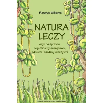 Natura leczy - Florence Williams