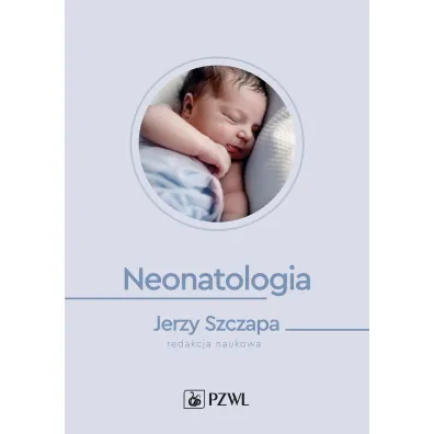 Neonatologia - Jerzy Szczapa