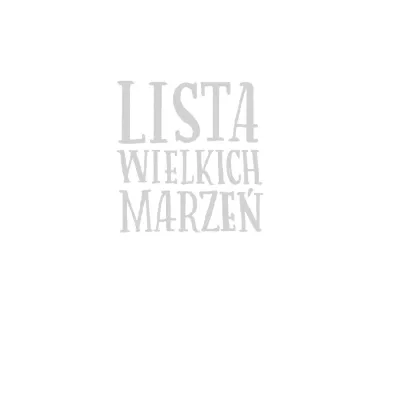 Lista wielkich marze�