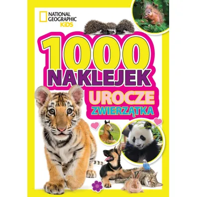 1000 naklejek. Urocze zwierz�tka. National Geographic Kids - Dominika  Skrzypek T�um