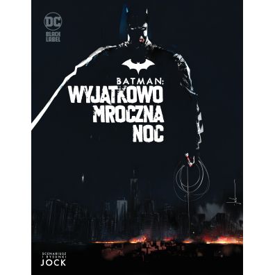 DC Black Label Wyjtkowo mroczna noc. Batman