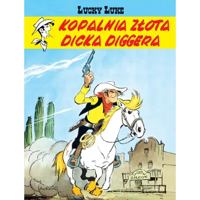 Lucky Luke. Kopalnia z�ota Dicka Diggera - Morris
