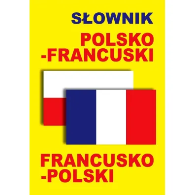 S�ownik polsko-francuski francusko-polski