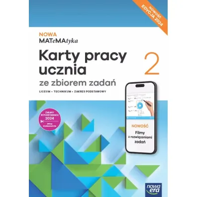 NOWA MATeMAtyka 2. Karty pracy ucznia ze zbiorem zada�. Liceum i technikum. Zakres podstawowy. Edycja 2024 - Dorota Ponczek, Karolina Wej