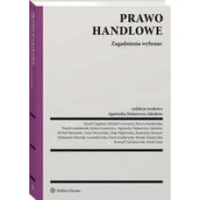 Prawo handlowe. Zagadnienia wybrane