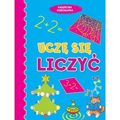 Ksi��eczka sze�ciolatka. Ucz� si� liczy� - Anna Wi�niewska