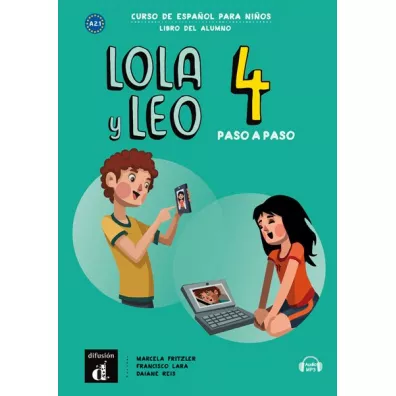 Lola y Leo. Paso a paso 4. Podr�cznik ucznia - Marcela Fritzler, Francisco Lara, Daiane Reis