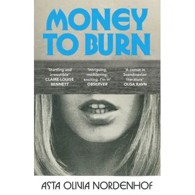 Money to Burn - Olivia  Nordenhof Asta