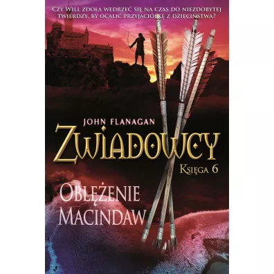 Oblenie Macindaw. Zwiadowcy. Tom 6 - John Flanagan
