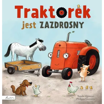 Traktorek jest zazdrosny - Natalie  Quintart