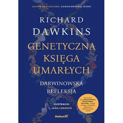 Genetyczna ksi�ga umar�ych. Darwinowska refleksja - Richard Dawkins, Jana Lenzova