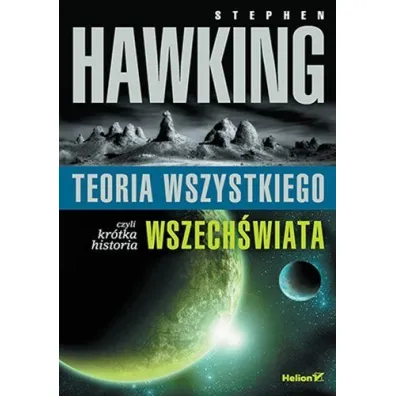 Teoria wszystkiego, czyli kr�tka historia wszech�wiata - Stephen Hawking