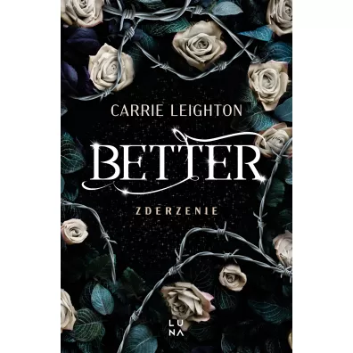 Better. Zderzenie - Carrie Leighton