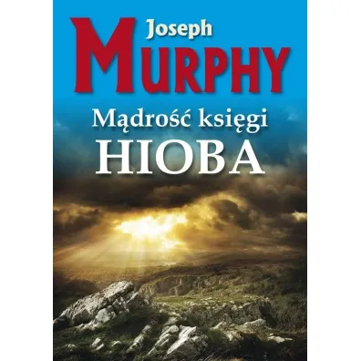 M�dro�� ksi�gi Hioba - Joseph Murphy
