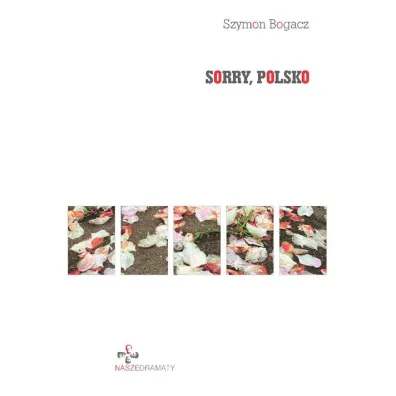 Sorry, Polsko - Szymon Bogacz
