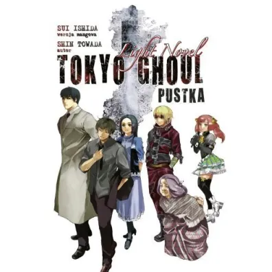 Tokyo Ghoul. Light Novel. Pustka - Sui Ishida