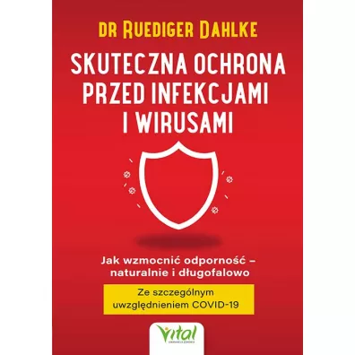 Skuteczna ochrona przed infekcjami i wirusami - Ruediger Dahlke