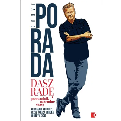 Dasz rad�. Przewodnik na trudne czasy - Jakub Porada