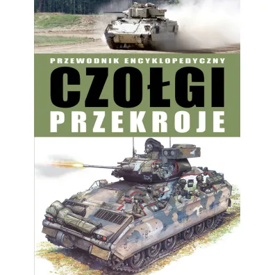 Czo�gi przekroje. Przewodnik encyklopedyczny - Michael E. Haskew