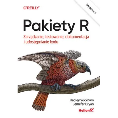 Pakiety R. Zarz�dzanie, testowanie, dokumentacja i udost�pnianie kodu - Hadley Wickham