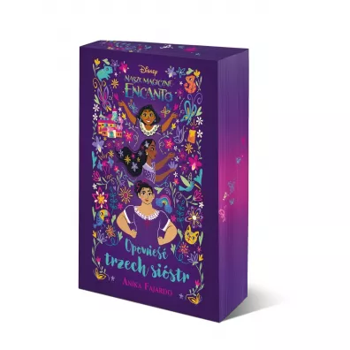Nasze magiczne Encanto. Opowie trzech sistr. Disney