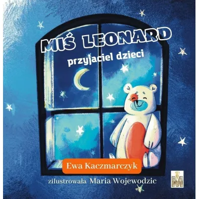 Mi� Leonard przyjaciel dzieci - Ewa  Kaczmarczyk