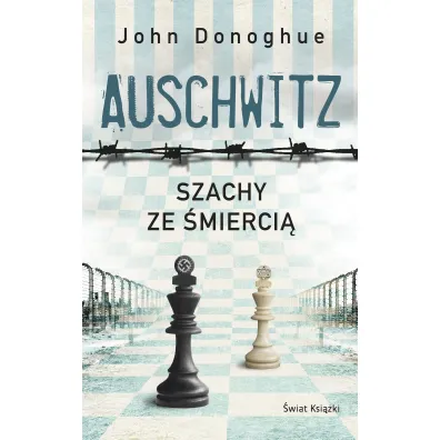 Auschwitz. Szachy ze �mierci� - John Donoghue