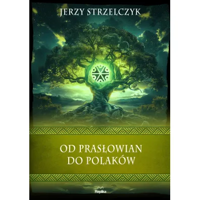Od Pras�owian do Polak�w - Jerzy Strzelczyk