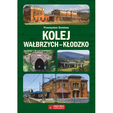 Kolej Wa�brzych-K�odzko - Przemys�aw Dominas