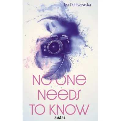 No one needs to know - Iga  Daniszewska