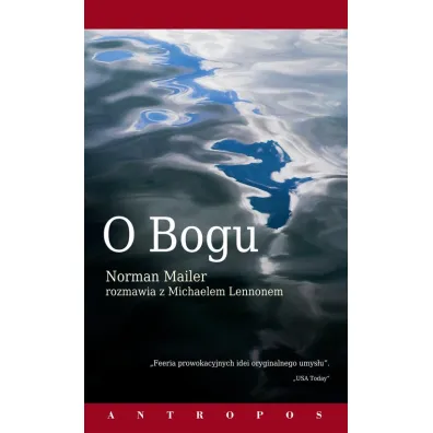 O Bogu - Norman Mailer rozmawia z Michaelem Lennonem - Norman Mailer, Michael Lennon