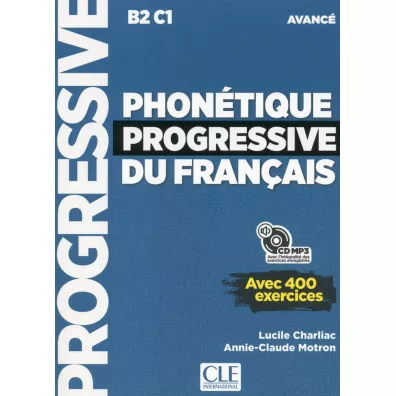 Phonetique progressive du francais avance 2ed B2-C1. Podr�cznik do nauki fonetyki j�zyka francuskiego - Lucile Charliac
