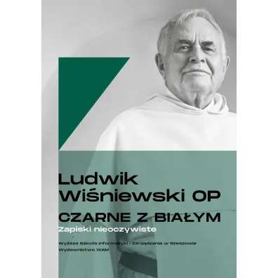 Czarne z bia�ym. Zapiski nieoczywiste - Ludwik Wi�niewski