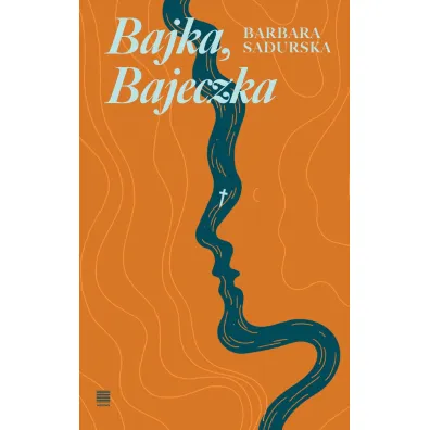 Bajka, Bajeczka - Barbara  Sadurska