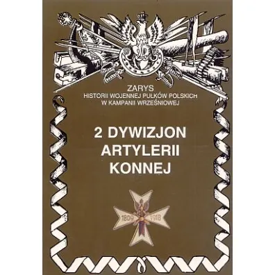 2 dywizjon artylerii konnej im. gen. J�zefa Sowi�skiego - Piotr Zarzycki