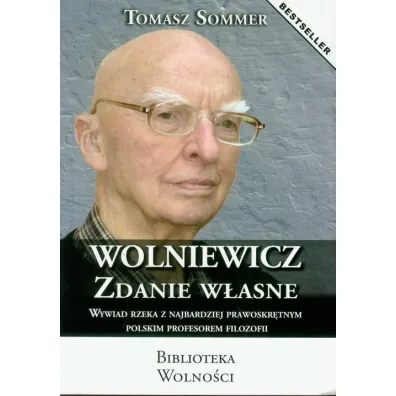 Wolniewicz Zdanie w�asne - Tomasz Sommer
