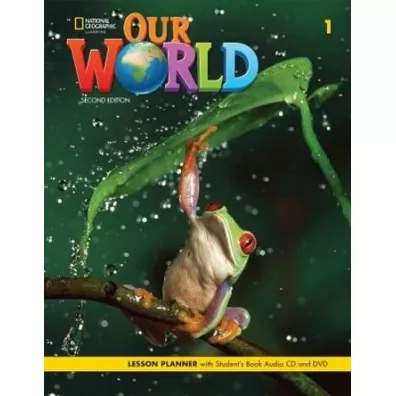 Our World. Second edition 1. Lesson planner with Student's Book - Diane Pinkley, Gabrielle Pritchard