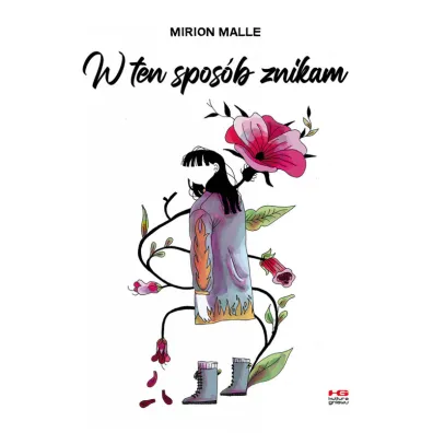W ten spos�b znikam - Mirion Malle