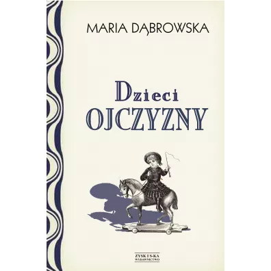 Dzieci ojczyzny opowiadania historyczne dla m�odzie�y - Maria D�browska