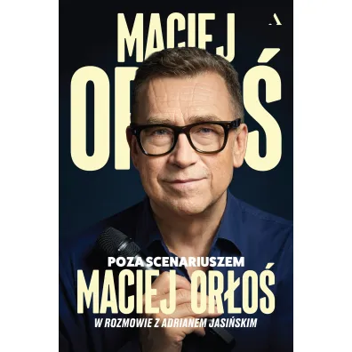 Poza scenariuszem - Maciej Or�o�, Adrian  Jasi�ski