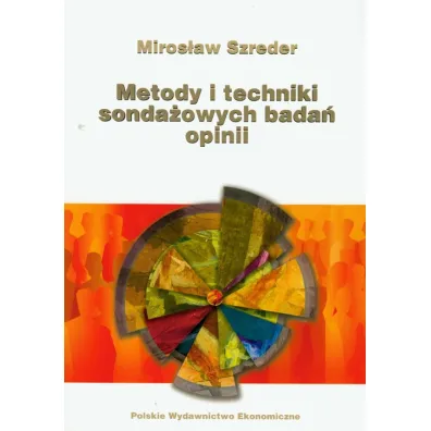 Metody i techniki sonda�owych bada� opinii - Miros�aw Szreder