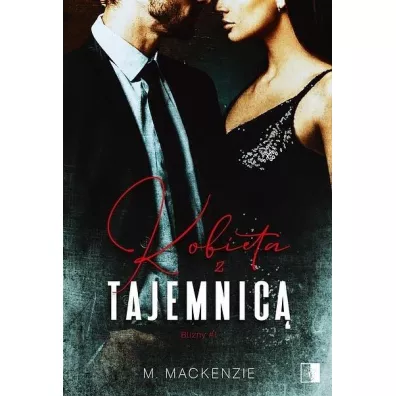 Kobieta z tajemnic�. Blizny. Tom 1 - M. Mackenzie