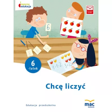 Owocna edukacja. Chc� liczy�. Sze�ciolatek - Beata Szurowska