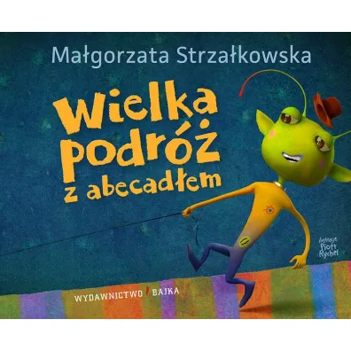 Wielka podr� z abecad�em - Ma�gorzata Strza�kowska