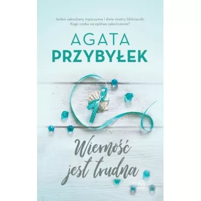 Wierno�� jest trudna. Mi�o�� i inne szale�stwa. Tom 2 (pocket) - Agata Przyby�ek