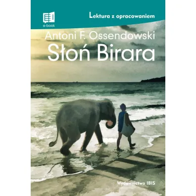 S�o� Birara. Lektura z opracowaniem - Antoni Ferdynand Ossendowski