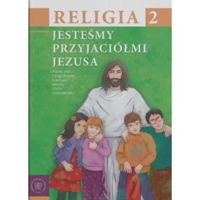 Jestemy przyjacimi Jezusa 2. Podrcznik