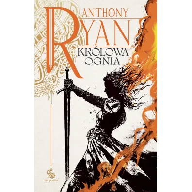 Kr�lowa ognia. Trylogia Kruczy Cie�. Tom 3 - Anthony Ryan