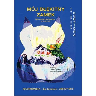 M�j b��kitny zamek - Katarzyna K�dziora