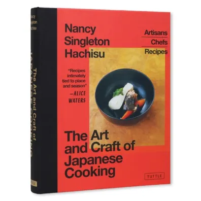 The Art and Craft of Japanese Cooking - Nancy  Singleton Hachisu
